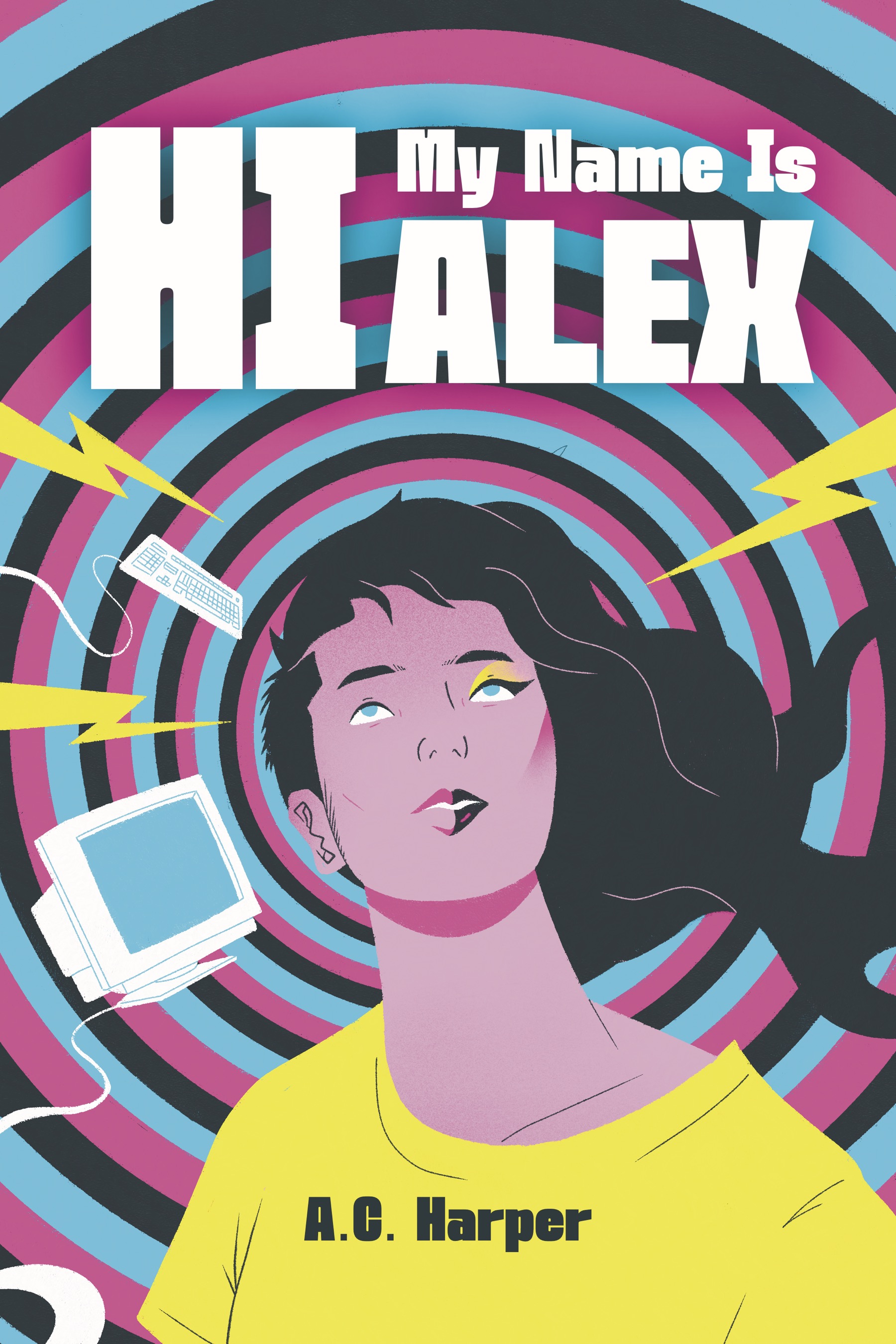 Hi, My Name Is Alex by A.C. Harper